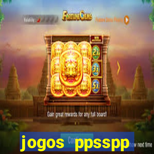 jogos ppsspp download android